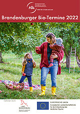Titelbild Brandenburger Bio-Termine 2022 © Foto: FÖL e. V.